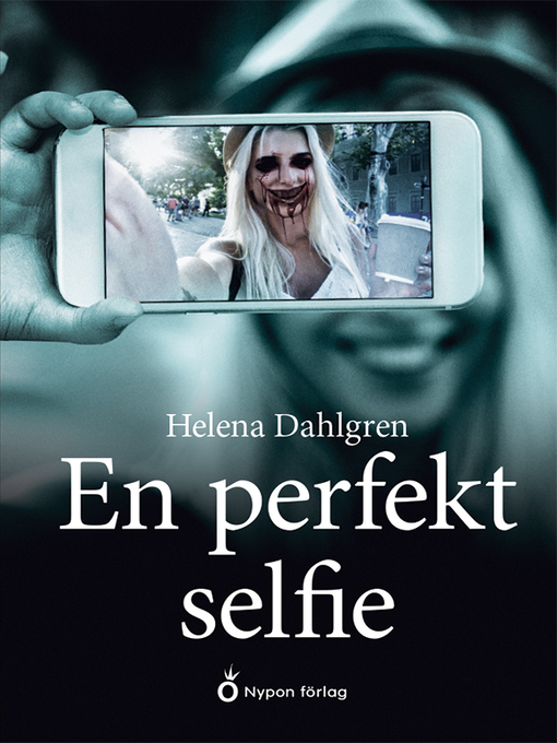 Titeldetaljer för En perfekt selfie av Helena Dahlgren - Tillgänglig